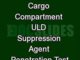 Class C Cargo Compartment ULD Suppression Agent Penetration Test