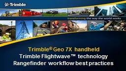 Trimble ®  Geo 7X handheld