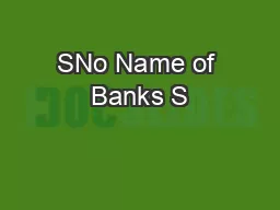 SNo Name of Banks S