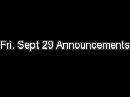 Fri. Sept 29 Announcements