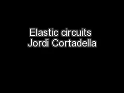 Elastic circuits Jordi Cortadella
