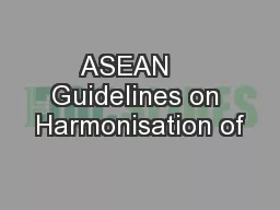 ASEAN    Guidelines on Harmonisation of
