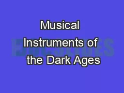 Musical Instruments of  the Dark Ages