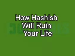 How Hashish Will Ruin Your Life