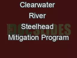 Clearwater River Steelhead Mitigation Program