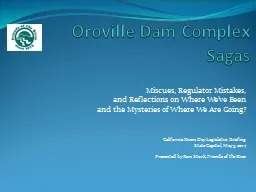 Oroville Dam Complex  Sagas