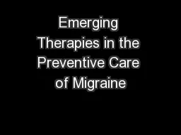 Emerging Therapies in the Preventive Care of Migraine