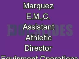 Dana Marquez E.M.,C. Assistant Athletic Director Equipment Operations