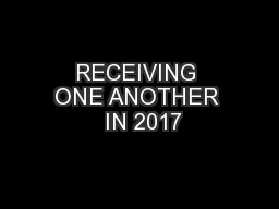 RECEIVING ONE ANOTHER  IN 2017