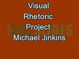 Visual Rhetoric Project Michael Jinkins