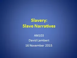 Slavery: Slave Narratives