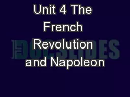 Unit 4 The French Revolution and Napoleon