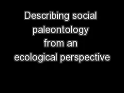 Describing social paleontology from an ecological perspective