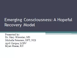 Emerging Consciousness: A Hopeful Recovery Model
