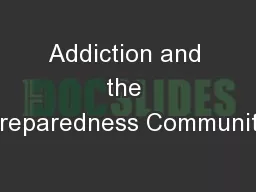 Addiction and the Preparedness Community