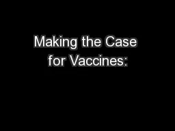 Making the Case for Vaccines: