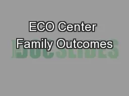 ECO Center Family Outcomes