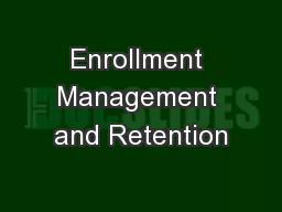 Enrollment Management and Retention