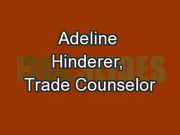 Adeline Hinderer, Trade Counselor
