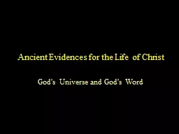 Ancient Evidences for the Life of Christ