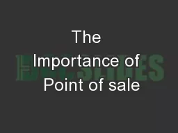 The Importance of  Point of sale