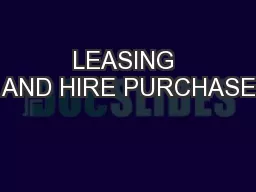 LEASING AND HIRE PURCHASE