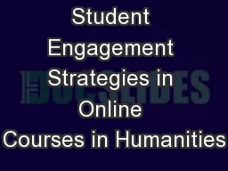 Student Engagement Strategies in Online Courses in Humanities