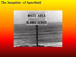 The Inequities of Apartheid