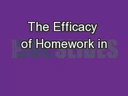 The Efficacy of Homework in