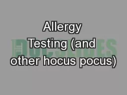 Allergy Testing (and other hocus pocus)