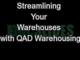Streamlining Your Warehouses with QAD Warehousing