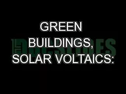GREEN BUILDINGS, SOLAR VOLTAICS: