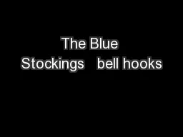 The Blue Stockings   bell hooks