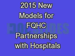 November 4, 2015 New Models for FQHC Partnerships with Hospitals