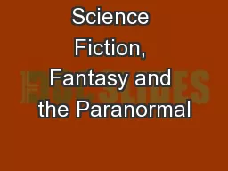 Science Fiction, Fantasy and the Paranormal