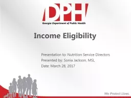 Income Eligibility Presentation to: Nutrition Service Directors
