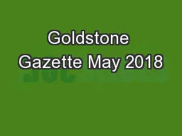 Goldstone Gazette May 2018
