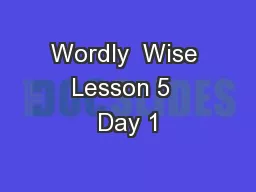 Wordly  Wise Lesson 5  Day 1
