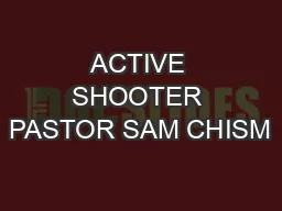 ACTIVE SHOOTER PASTOR SAM CHISM