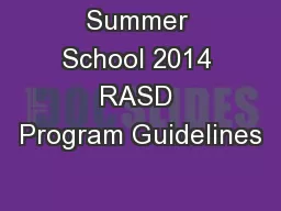 Summer School 2014 RASD Program Guidelines