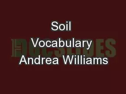 Soil Vocabulary Andrea Williams
