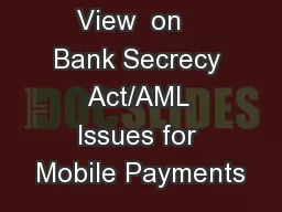 A Point of View  on   Bank Secrecy Act/AML Issues for Mobile Payments