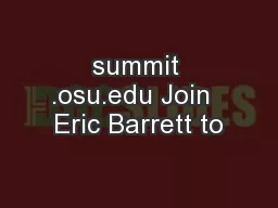 summit .osu.edu Join  Eric Barrett to