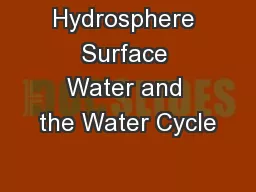Hydrosphere Surface Water and the Water Cycle