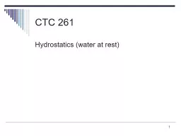 1 CTC 261 Hydrostatics (water at rest)