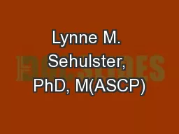 Lynne M. Sehulster, PhD, M(ASCP)