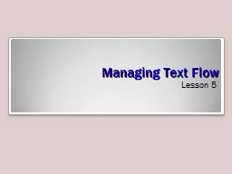 Managing Text Flow Lesson 5