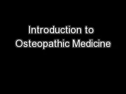 Introduction to Osteopathic Medicine