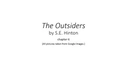 The  Outsiders by S.E. Hinton