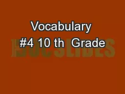 Vocabulary #4 10 th  Grade